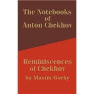 The Notebooks of Anton Chekhov  Reminiscences of Chekhov