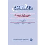 Metabolic Challenges to Adolescent Health