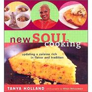 New Soul Cooking Updating a Cuisine Rich in Flavor and Tradition