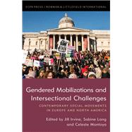 Gendered Mobilizations and Intersectional Challenges Contemporary Social Movements in Europe and North America