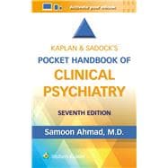 Kaplan & Sadock’s Pocket Handbook of Clinical Psychiatry