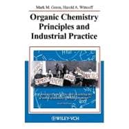 Organic Chemistry Principles and Industrial Practice