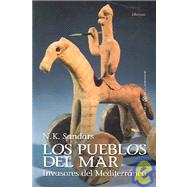 Los pueblos del mar / The Sea Peoples: Invasores del Mediterraneo / Warriors of the Ancient Mediterranean, 1250-1150 BC