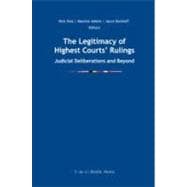 The Legitimacy of Highest Courtsâ€™ Rulings: Judicial Deliberations and Beyond