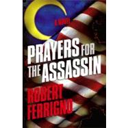 Prayers for the Assassin; A Novel