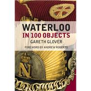 Waterloo in 100 Objects
