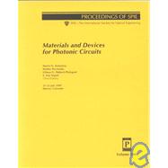 Materials and Devices for Photonic Circuits : 21-22 July, 1999, Denver, Colorado