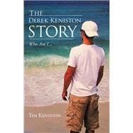 The Derek Keniston Story