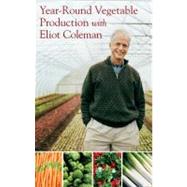 Year-round Vegetable Production With Eliot Coleman