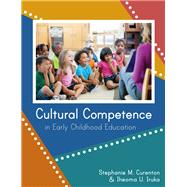 Cultural Competence in Early Childhood Education