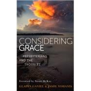 Considering Grace Presbyterians and the Troubles