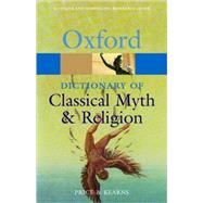 The Oxford Dictionary Of Classical Myth And Religion