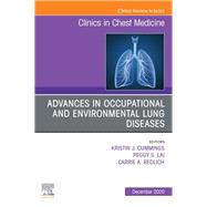 Advances in Occupational and Environmental Lung Diseases An Issue of Clinics in Chest Medicine E-Book