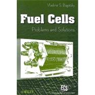 Fuel Cells : Problems and Solutions