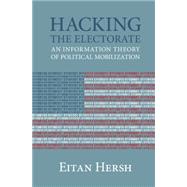 Hacking the Electorate