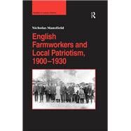 English Farmworkers and Local Patriotism, 1900û1930