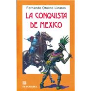 LA Conquista De Mexico/Conquest of Mexico