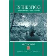 In the Sticks Cultural Identity in a Rural Police Force