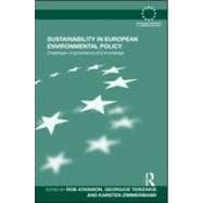 Sustainability in European Environmental Policy: Challenges of Governance and Knowledge