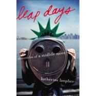 Leap Days : Chronicles of a Midlife Move