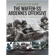 The Waffen-SS Ardennes Offensive
