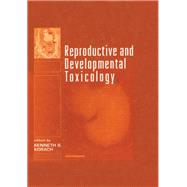 Reproductive and Developmental Toxicology