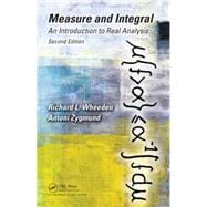 Measure and Integral: An Introduction to Real Analysis, Second Edition