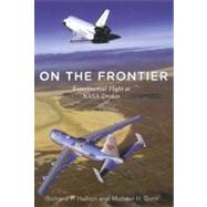 On the Frontier Experimental Flight at NASA Dryden