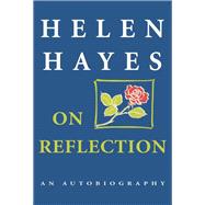 On Reflection An Autobiography