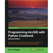 Programming Arcgis With Python Cookbook