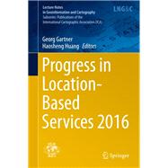 Progress in Location-Based Services 2016