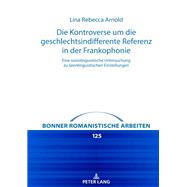 Die Kontroverse um die geschlechtsindifferente Referenz in der Frankophonie
