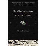 On Deep History And The Brain