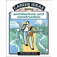 Career Ideas For Teens In Architecture And Construction
