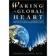 Waking the Global Heart