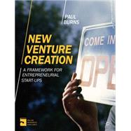 New Venture Creation A Framework for Entrepreneurial Start-Ups