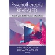 Psychotherapist Revealed: Therapists Speak About Self-Disclosure in Psychotherapy