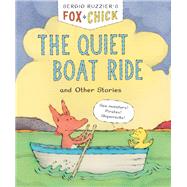 Fox & Chick: The Quiet Boat Ride and Other Stories (Early Chapter for Kids, Books about Friendship, Preschool Picture Books)