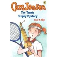 Cam Jansen: The Tennis Trophy Mystery #23