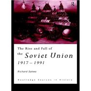 The Rise and Fall of the Soviet Union