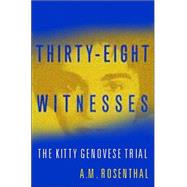 Thirty Eight Witnesses