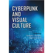 Cyberpunk and Visual Culture,9781138062900