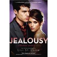 Jealousy A Strange Angels Novel