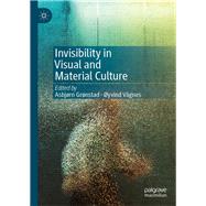 Invisibility in Visual and Material Culture