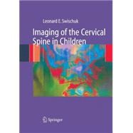 Imaging of the Cervical Spine in Children : Normal, Congenital and Traumatic Findings