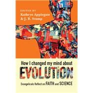 How I Changed My Mind About Evolution