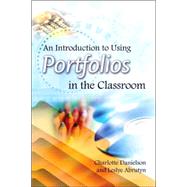 An Introduction to Using Portfolios in the Classroom