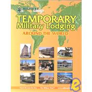 Temporary Military Lodging Around the World