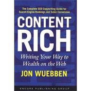 Content Rich: Writing Your Way to Wealth on the Web