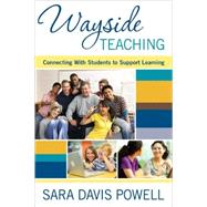 Wayside Teaching : Connecting with Students to Support Learning